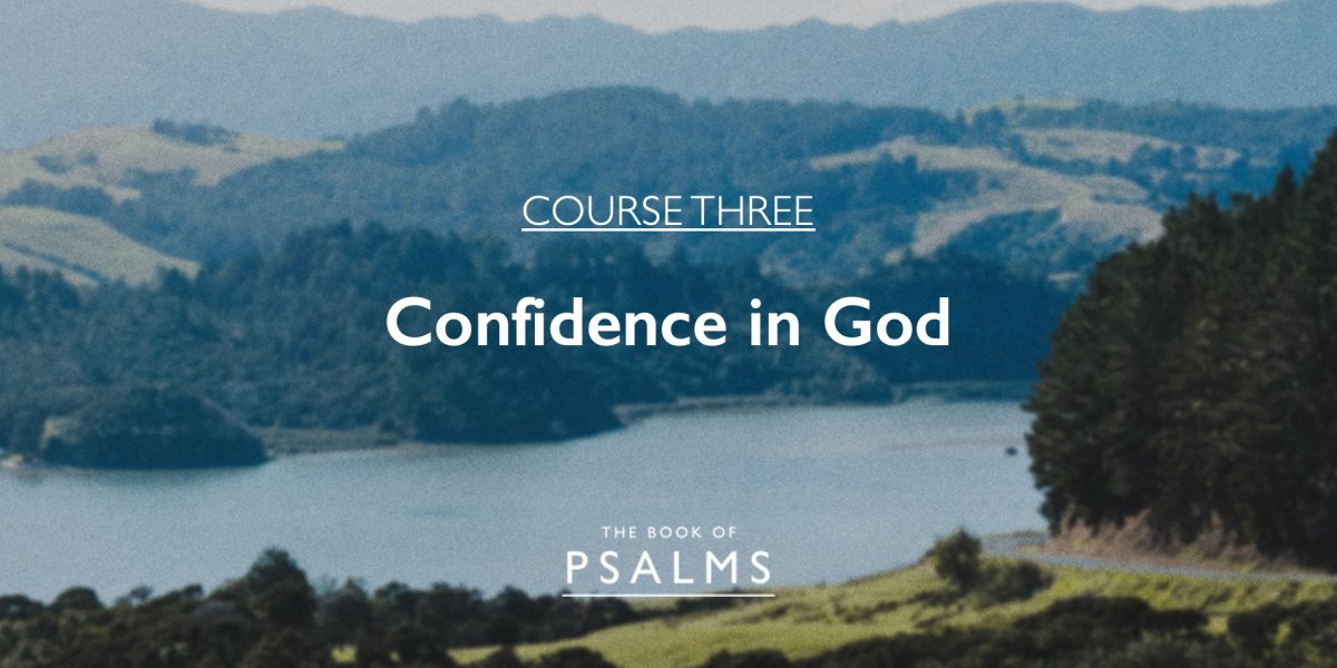 Psalms part 3: Confidence in God